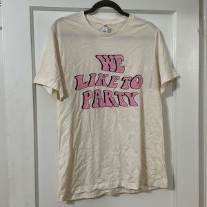 Friday + Saturday. We Like To Party. Large. Never worn.